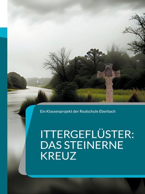 cover image of Ittergeflüster--Das steinerne Kreuz